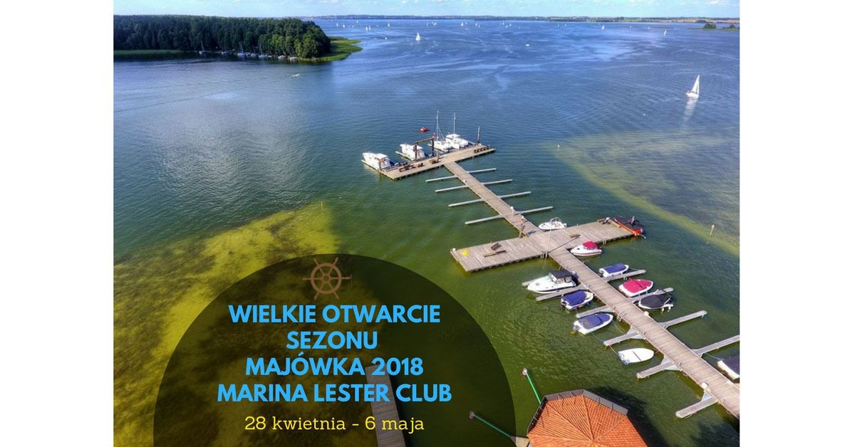 Wielkie Otwarcie Sezonu Żeglarskiego w Marinie Lester Club