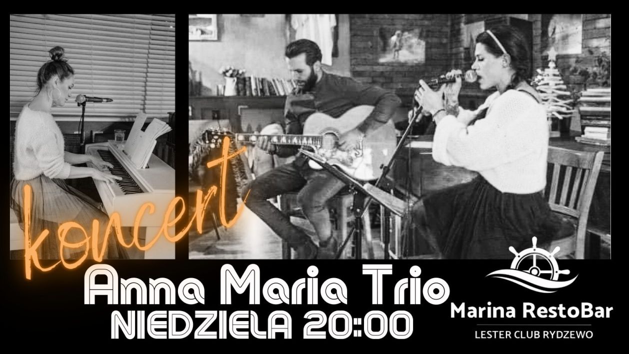 Koncert Anna Maria Trio w Marina RestoBar